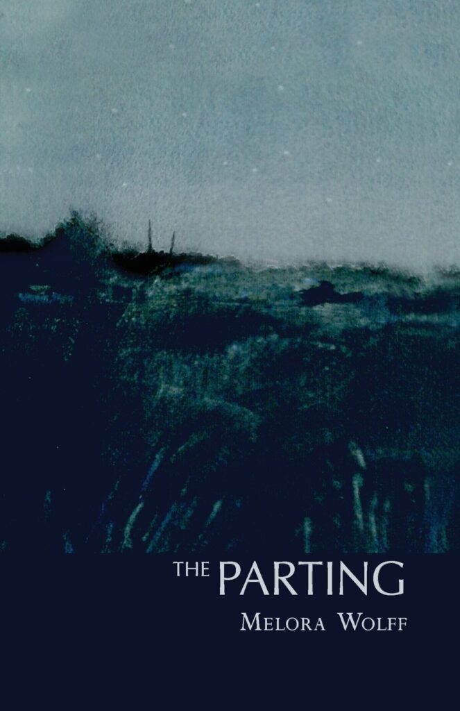 Book cover image for the Parting, a hybrid novel by Melora Wolff. The cover features a painting of a dark field or landscape at night. The land is on an incline of about 10%, as though it is on the side of a hill.